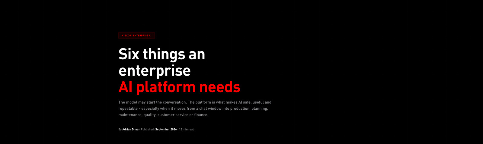 Six things an enterprise AI platform needs