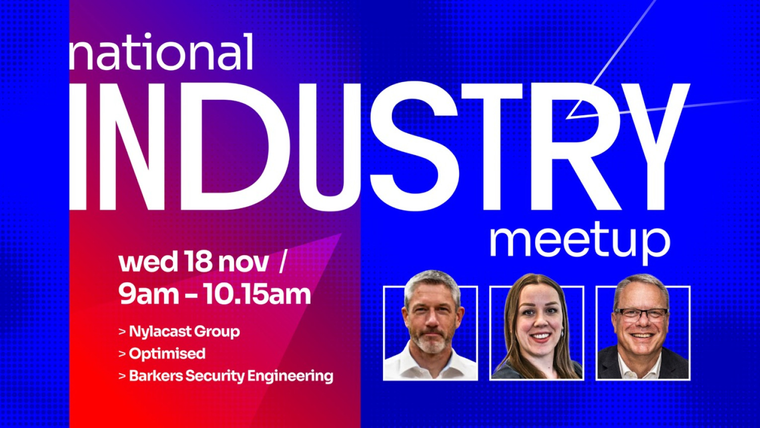 National Online Meet-up with Nylacast Group, Optimised & Barkers Security Engineering